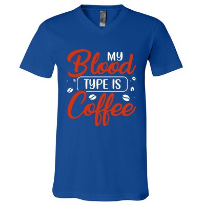 My Blood Type Is Coffee V-Neck T-Shirt