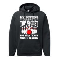 My Bowling Technique Is Top Secret Funny Bowling Bowler Performance Fleece Hoodie