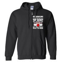 My Bowling Technique Is Top Secret Funny Bowling Bowler Full Zip Hoodie