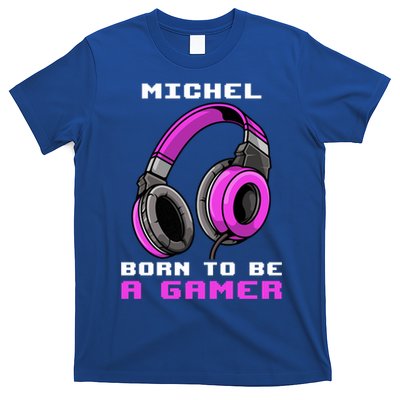 Michel Born To Be A Gamer Personalized Cute Gift T-Shirt