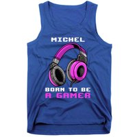 Michel Born To Be A Gamer Personalized Cute Gift Tank Top