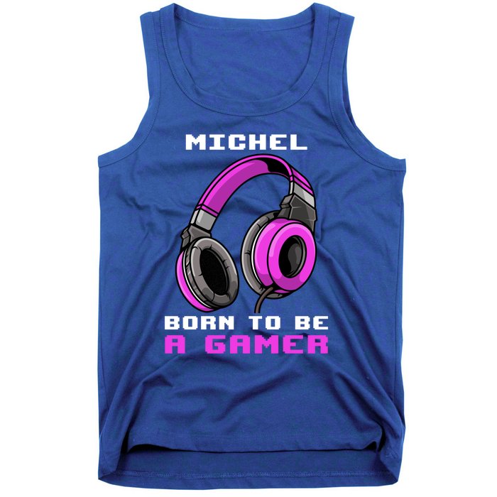 Michel Born To Be A Gamer Personalized Cute Gift Tank Top