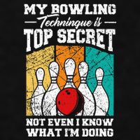 My Bowling Technique Is Top Secret Funny Bowling Bowler Ladies PosiCharge Tri-Blend Wicking Tank