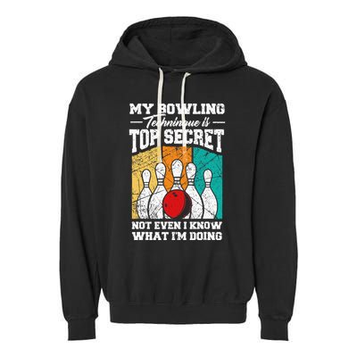My Bowling Technique Is Top Secret Funny Bowling Bowler Garment-Dyed Fleece Hoodie