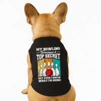 My Bowling Technique Is Top Secret Funny Bowling Bowler Doggie Tank