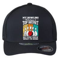 My Bowling Technique Is Top Secret Funny Bowling Bowler Flexfit Unipanel Trucker Cap