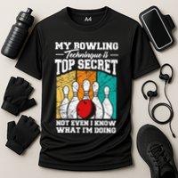 My Bowling Technique Is Top Secret Funny Bowling Bowler Performance Shirt