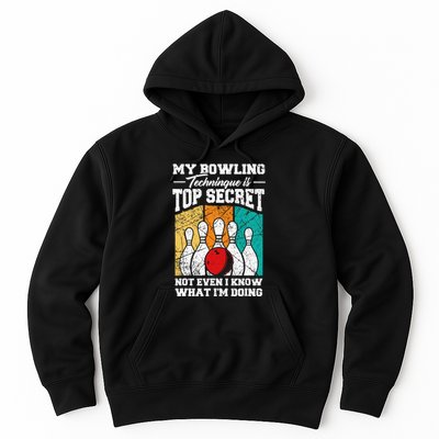 My Bowling Technique Is Top Secret Funny Bowling Bowler Hoodie