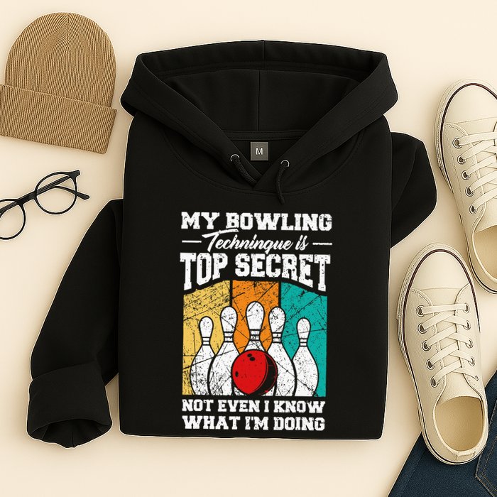 My Bowling Technique Is Top Secret Funny Bowling Bowler Hoodie