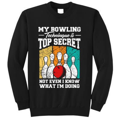 My Bowling Technique Is Top Secret Funny Bowling Bowler Sweatshirt
