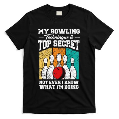 My Bowling Technique Is Top Secret Funny Bowling Bowler T-Shirt