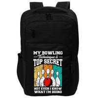 My Bowling Technique Is Top Secret Funny Bowling Bowler Impact Tech Backpack