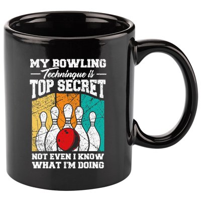 My Bowling Technique Is Top Secret Funny Bowling Bowler 11oz C Handle Ceramic Mug