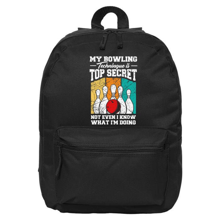 My Bowling Technique Is Top Secret Funny Bowling Bowler 16 in Basic Backpack