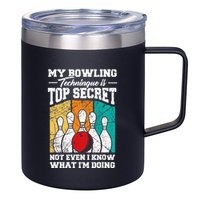 My Bowling Technique Is Top Secret Funny Bowling Bowler 12oz Stainless Steel Coffee Mug