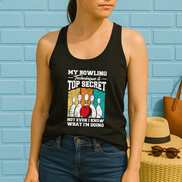 My Bowling Technique Is Top Secret Funny Bowling Bowler Womens Tank Top