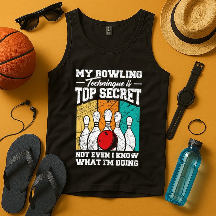 My Bowling Technique Is Top Secret Funny Bowling Bowler Tank Top