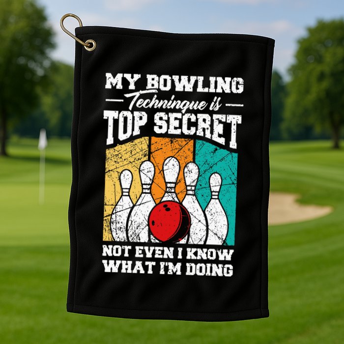 My Bowling Technique Is Top Secret Funny Bowling Bowler Golf Towel