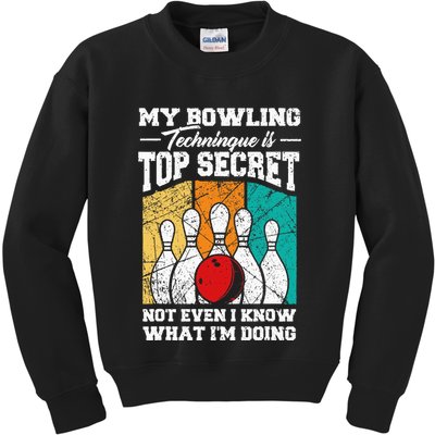 My Bowling Technique Is Top Secret Funny Bowling Bowler Kids Sweatshirt