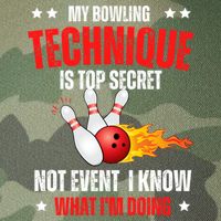 My Bowling Technique Is Top Secret Cool Bowling Design wo Legacy Tie Dye Trucker Hat