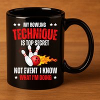 My Bowling Technique Is Top Secret Cool Bowling Design wo 11oz C Handle Ceramic Mug