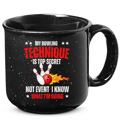 My Bowling Technique Is Top Secret Cool Bowling Design wo 15oz Campfire Ceramic Mug