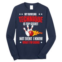 My Bowling Technique Is Top Secret Cool Bowling Design wo Long Sleeve Shirt