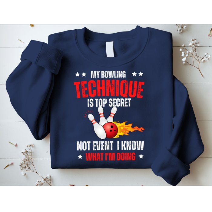 My Bowling Technique Is Top Secret Cool Bowling Design wo Sweatshirt