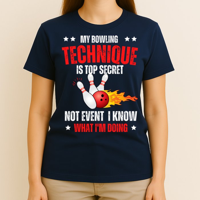 My Bowling Technique Is Top Secret Cool Bowling Design wo T-Shirt
