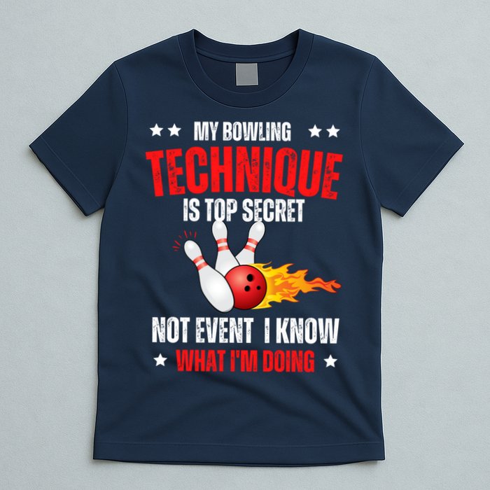 My Bowling Technique Is Top Secret Cool Bowling Design wo T-Shirt