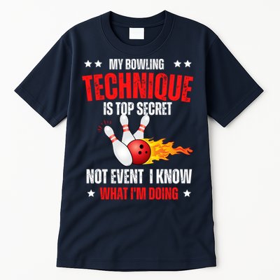 My Bowling Technique Is Top Secret Cool Bowling Design wo Tall T-Shirt