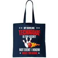 My Bowling Technique Is Top Secret Cool Bowling Design wo Bag