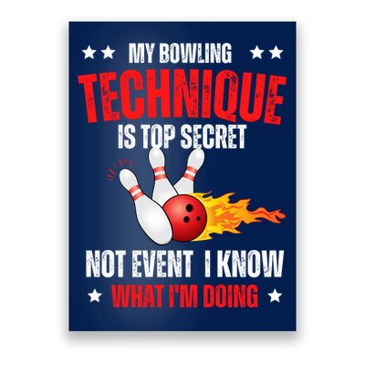My Bowling Technique Is Top Secret Cool Bowling Design wo Poster