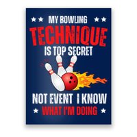 My Bowling Technique Is Top Secret Cool Bowling Design wo Poster