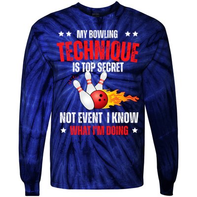 My Bowling Technique Is Top Secret Cool Bowling Design wo Tie-Dye Long Sleeve Shirt
