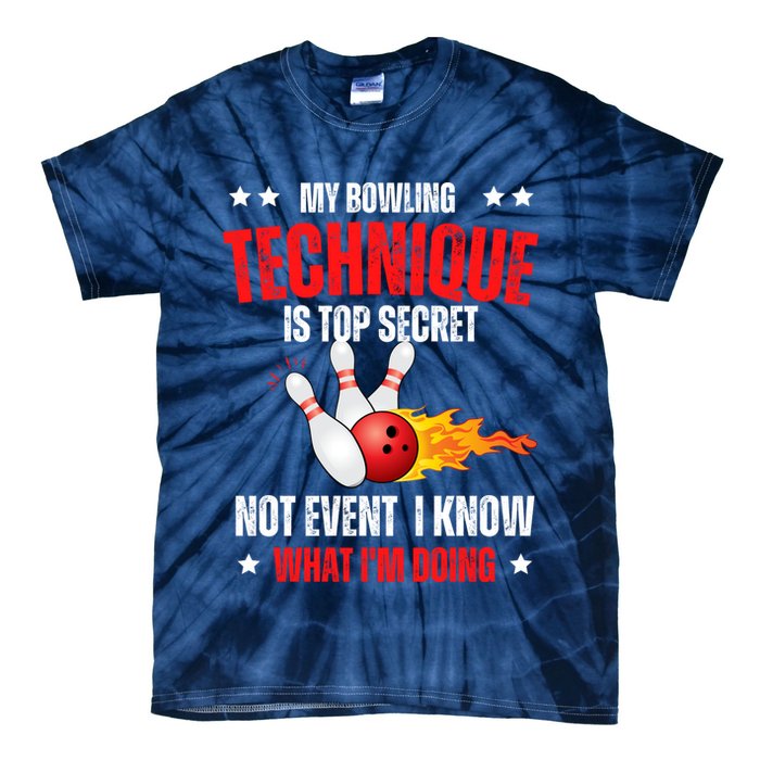 My Bowling Technique Is Top Secret Cool Bowling Design wo Tie-Dye T-Shirt