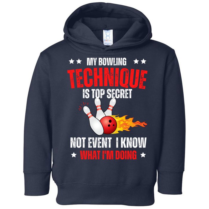 My Bowling Technique Is Top Secret Cool Bowling Design wo Toddler Hoodie