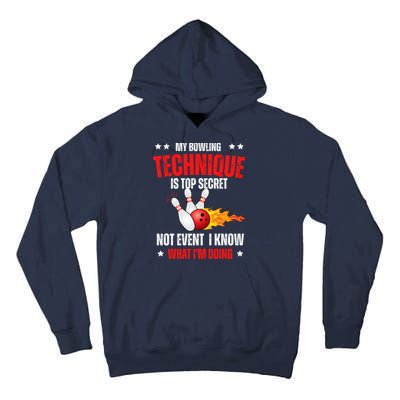 My Bowling Technique Is Top Secret Cool Bowling Design wo Tall Hoodie