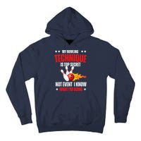 My Bowling Technique Is Top Secret Cool Bowling Design wo Tall Hoodie