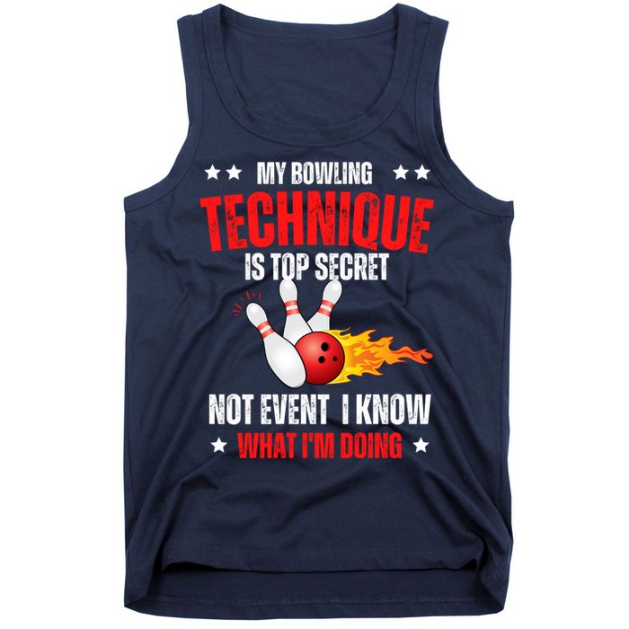 My Bowling Technique Is Top Secret Cool Bowling Design wo Tank Top