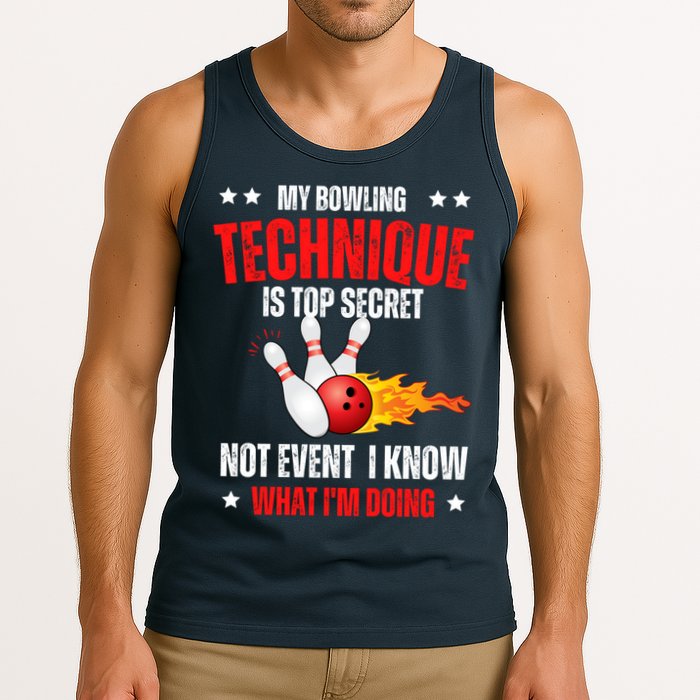 My Bowling Technique Is Top Secret Cool Bowling Design wo Tank Top