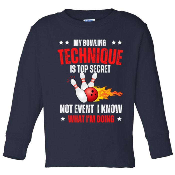 My Bowling Technique Is Top Secret Cool Bowling Design wo Toddler Long Sleeve Shirt