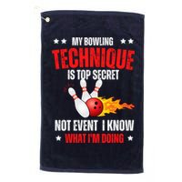 My Bowling Technique Is Top Secret Cool Bowling Design wo Golf Towel