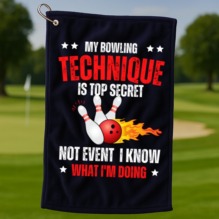My Bowling Technique Is Top Secret Cool Bowling Design wo Golf Towel