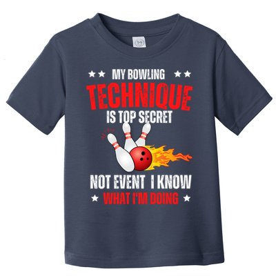My Bowling Technique Is Top Secret Cool Bowling Design wo Toddler T-Shirt