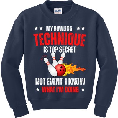 My Bowling Technique Is Top Secret Cool Bowling Design wo Kids Sweatshirt