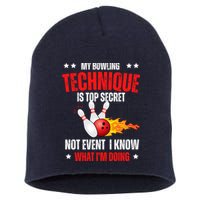 My Bowling Technique Is Top Secret Cool Bowling Design wo Short Acrylic Beanie