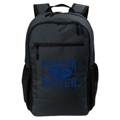 Master Baiter T Shirt Funny Fishing Saying T Shirt Offensive T Shirt Slogan Daily Commute Backpack