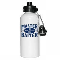 Master Baiter T Shirt Funny Fishing Saying T Shirt Offensive T Shirt Slogan Aluminum Water Bottle