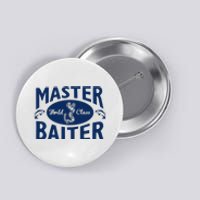 Master Baiter T Shirt Funny Fishing Saying T Shirt Offensive T Shirt Slogan Button